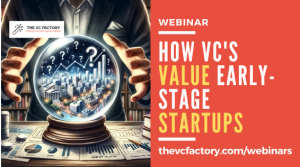 How VC's value early stage startups